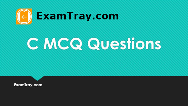 c programming mcq questions and answers