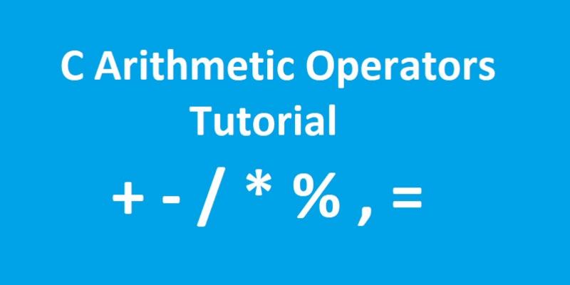 c arithmetic operators tutorial